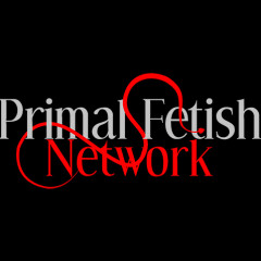 Primal Fetish Network